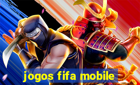 jogos fifa mobile